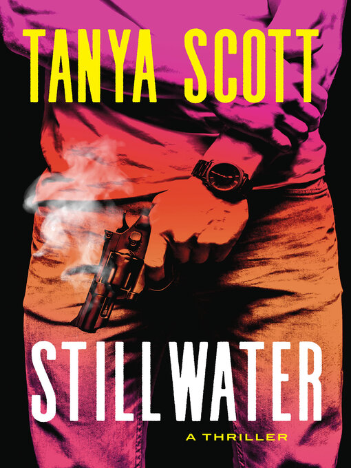 Title details for Stillwater by Tanya Scott - Available